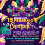 15 FEBBRAIO PRE CARNIVAL PARTY ORE 15.00