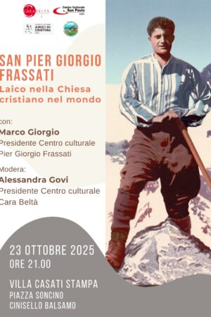 SAN PIER GIORGIO FRASSATI – GIOVEDì 23 OTTOBRE ORE 21.00 VILLA CASATI STAMPA