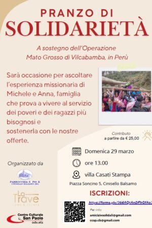 PRANZO DI SOLIDARIETA’ A SOSTEGNO OPERAZIONE MATO GROSSO – DOMENICA 29 MARZO ORE 13:00 – SU PRENOTAZIONE